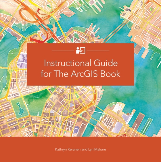 Instructional Guide for The ArcGIS Book (e-bog) af Keranen, Kathryn