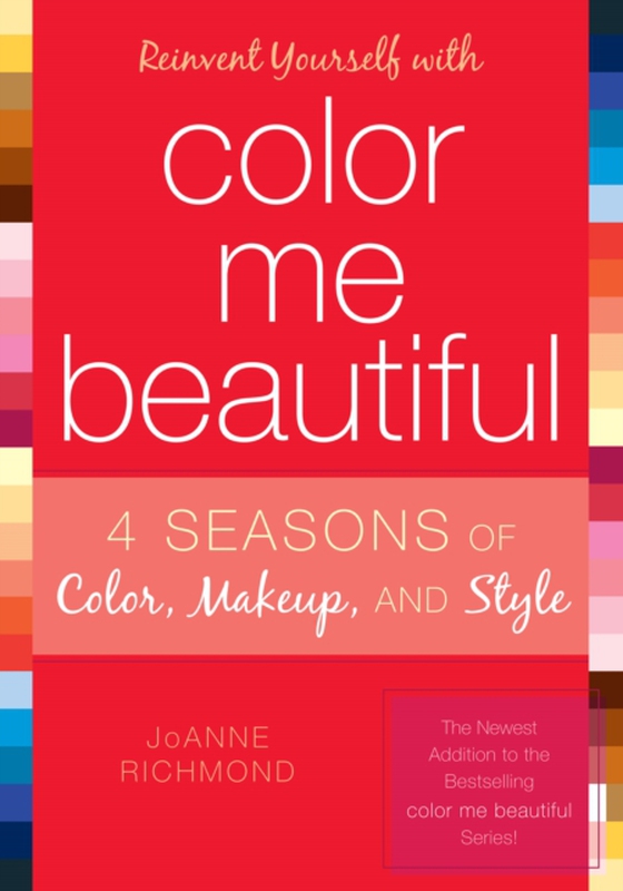 Reinvent Yourself with Color Me Beautiful (e-bog) af Richmond, JoAnne