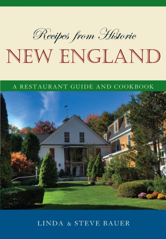 Recipes from Historic New England (e-bog) af Bauer, Linda
