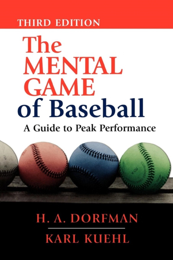 Mental Game of Baseball (e-bog) af Dorfman, H.A.