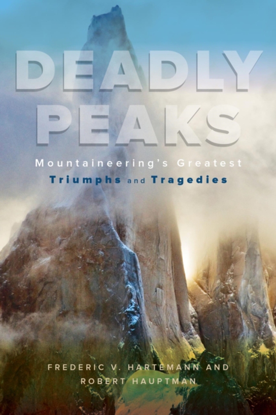 Deadly Peaks (e-bog) af Hartemann, Frederic V.