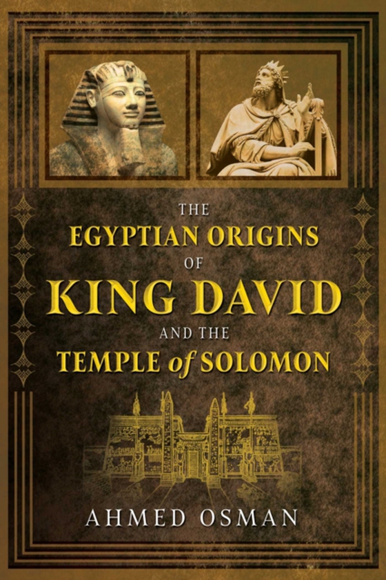 Egyptian Origins of King David and the Temple of Solomon (e-bog) af Osman, Ahmed