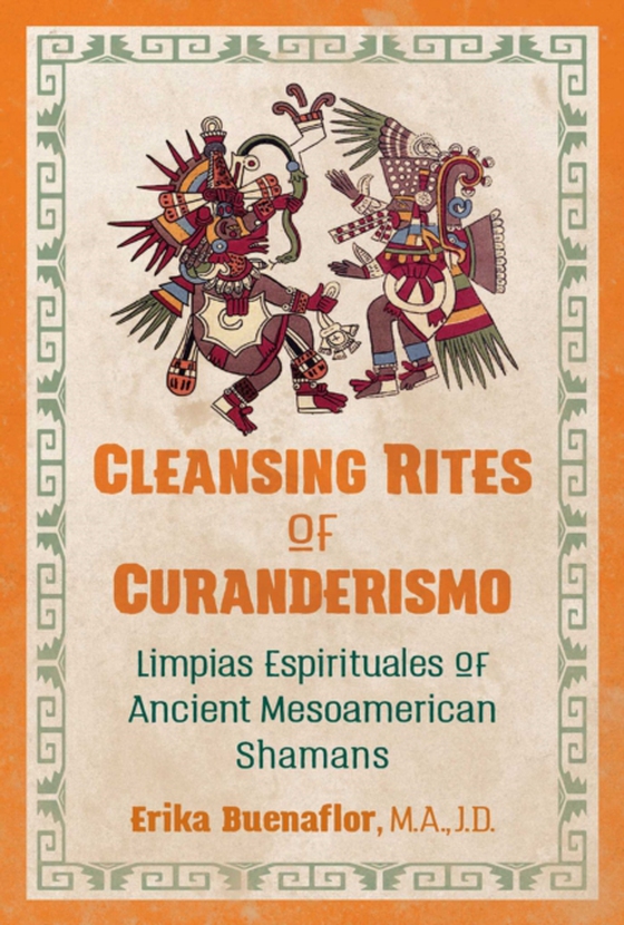 Cleansing Rites of Curanderismo (e-bog) af Buenaflor, Erika