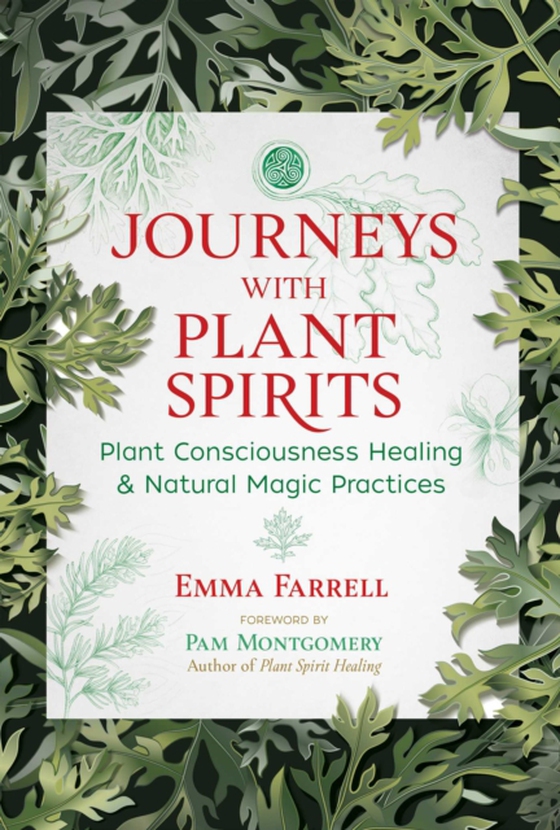 Journeys with Plant Spirits (e-bog) af Farrell, Emma