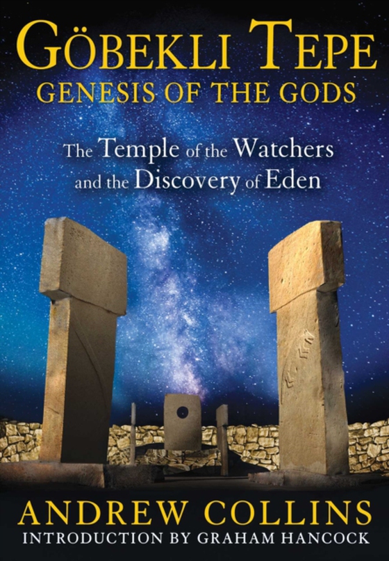 Gobekli Tepe: Genesis of the Gods (e-bog) af Collins, Andrew