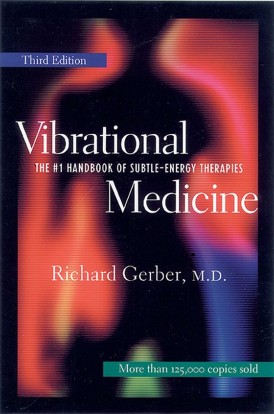 Vibrational Medicine (e-bog) af Gerber, Richard
