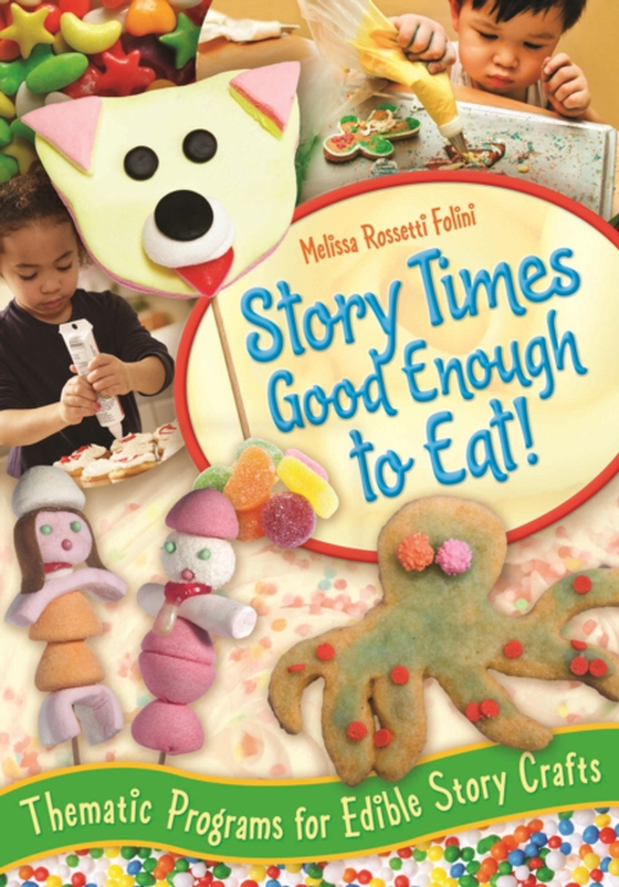 Story Times Good Enough to Eat! (e-bog) af Melissa Rossetti Folini, Folini