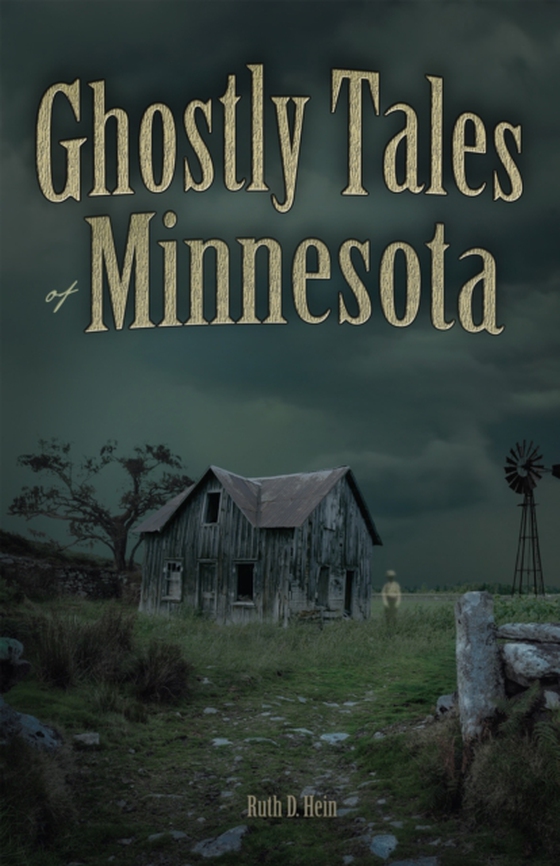 Ghostly Tales of Minnesota