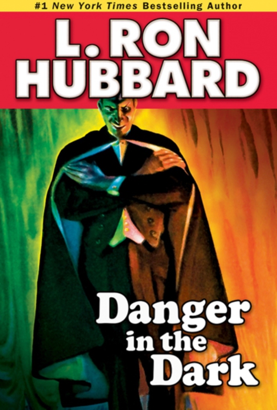 Danger in the Dark (e-bog) af Hubbard, L. Ron