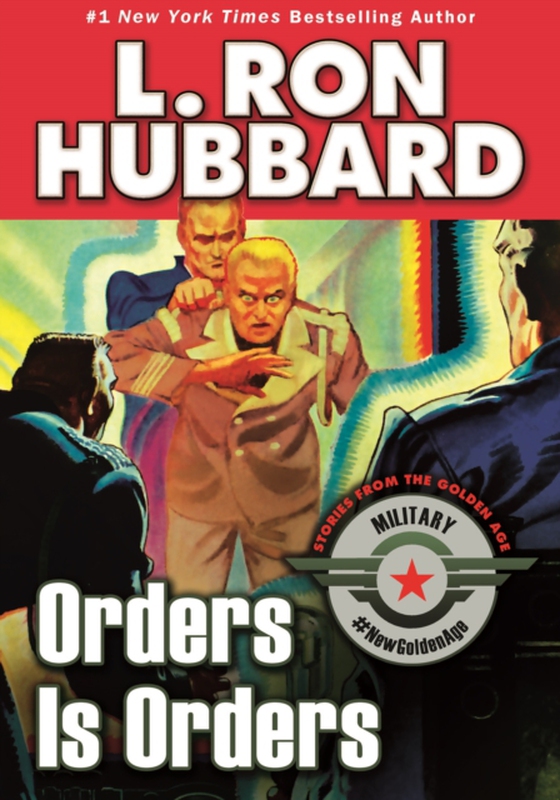 Orders is Orders (e-bog) af Hubbard, L. Ron