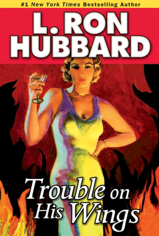 Trouble on His Wings (e-bog) af Hubbard, L. Ron