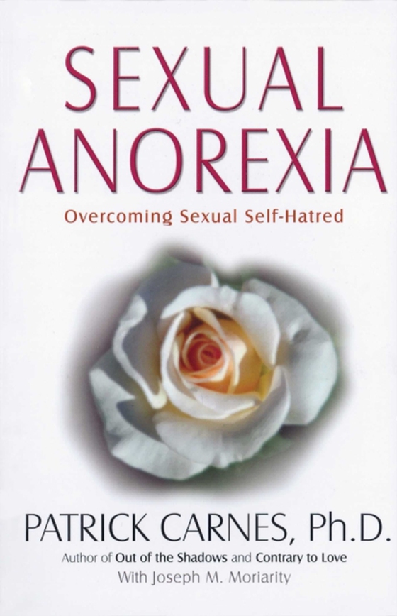 Sexual Anorexia (e-bog) af Carnes, Patrick J