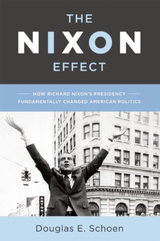 Nixon Effect (e-bog) af Schoen, Douglas E.