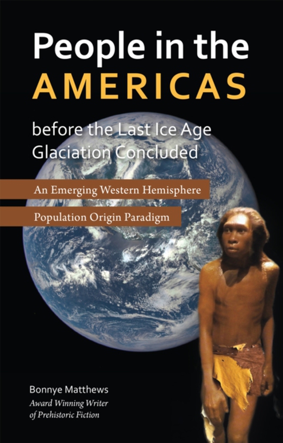 People in the Americas Before the Last Ice Age Glaciation Concluded (e-bog) af Matthews, Bonnye