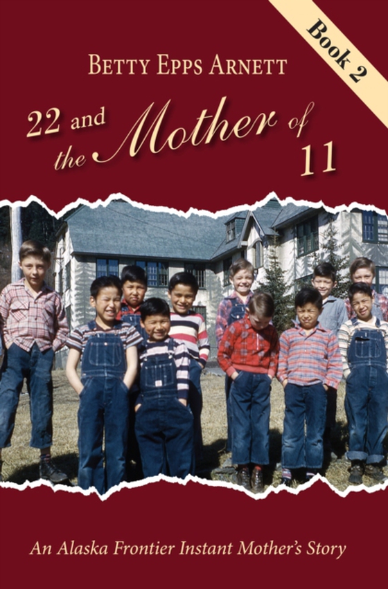 22 and the Mother of 11 Book 2 (e-bog) af Arnett, Betty