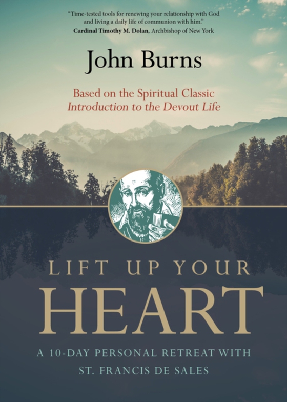 Lift Up Your Heart (e-bog) af Burns, Fr. John