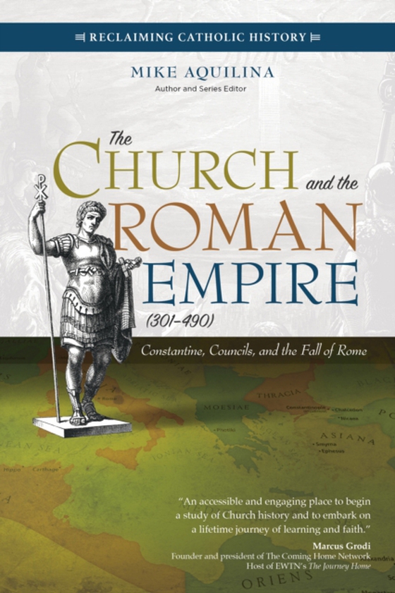 Church and the Roman Empire (301-490) (e-bog) af Aquilina, Mike