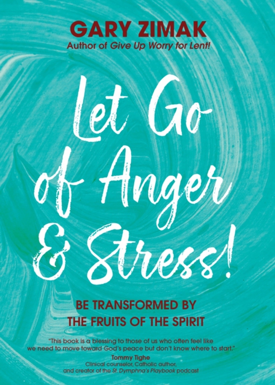 Let Go of Anger and Stress! (e-bog) af Zimak, Gary