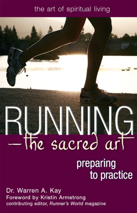 Running-The Sacred Art (e-bog) af Kay, Dr. Warren A.