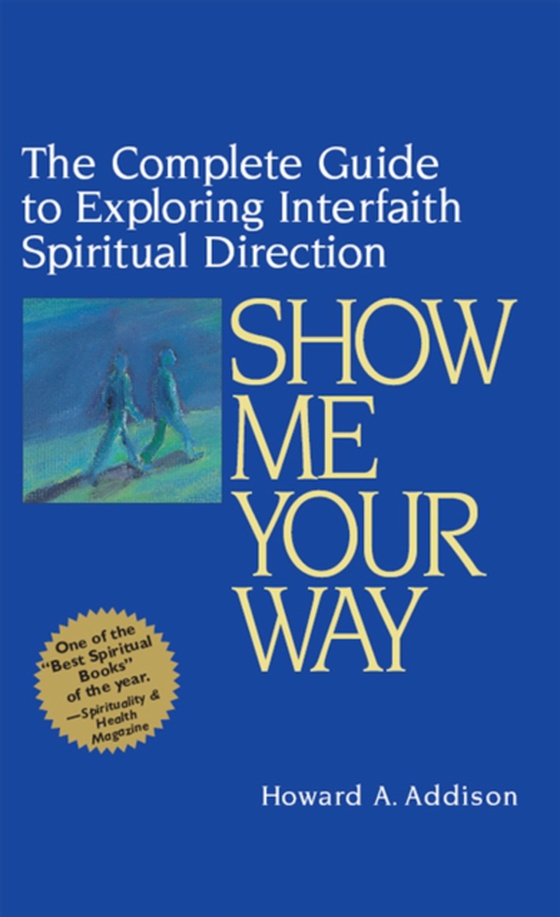 Show Me Your Way (e-bog) af Addison, Rabbi Howard A.