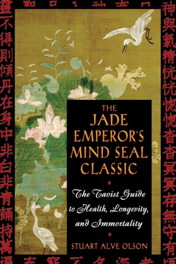 Jade Emperor's Mind Seal Classic (e-bog) af Olson, Stuart Alve