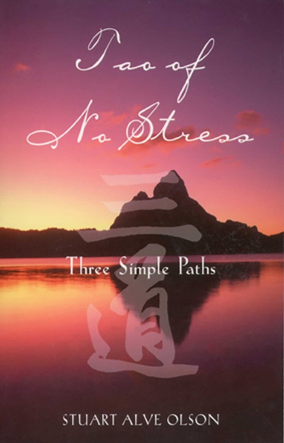 Tao of No Stress (e-bog) af Olson, Stuart Alve