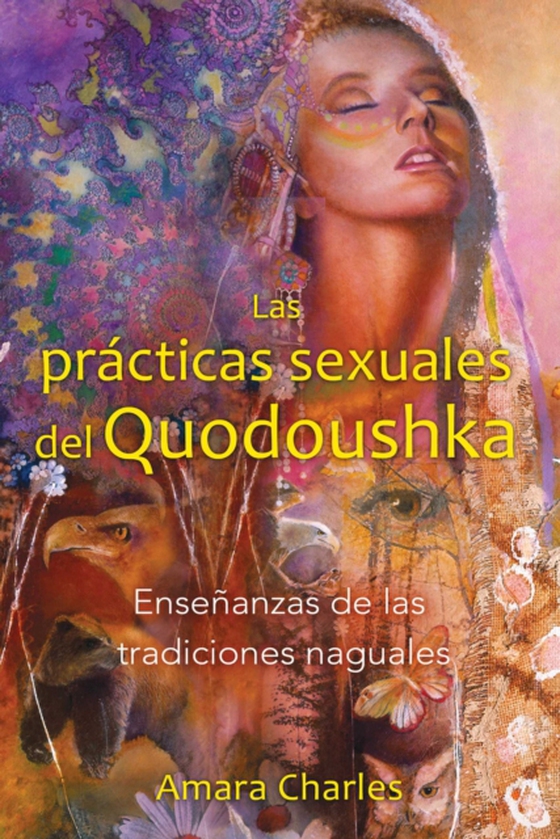 Las prácticas sexuales del Quodoushka (e-bog) af Charles, Amara