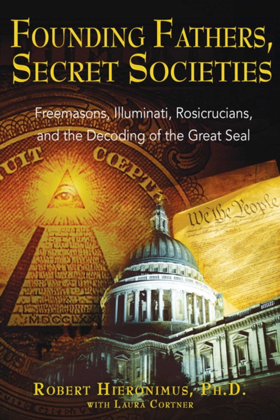 Founding Fathers, Secret Societies (e-bog) af Hieronimus, Robert