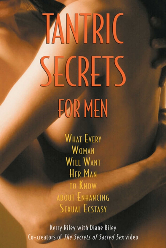 Tantric Secrets for Men (e-bog) af Riley, Kerry