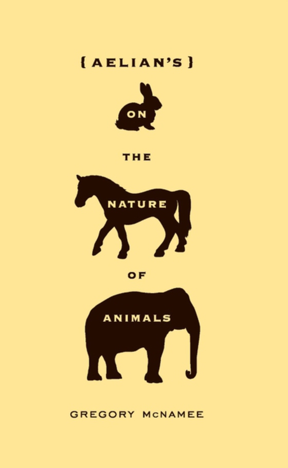 Aelian's On the Nature of Animals (e-bog) af McNamee, Gregory