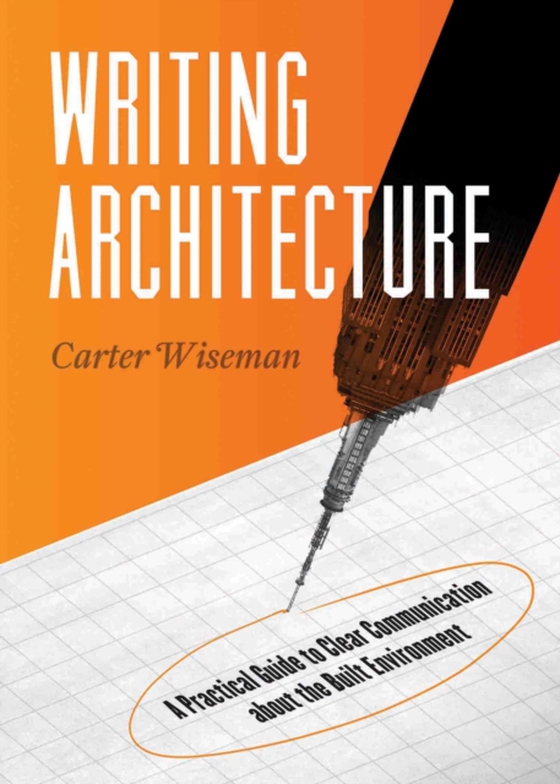 Writing Architecture (e-bog) af Wiseman, Carter