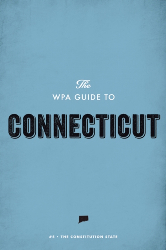 WPA Guide to Connecticut