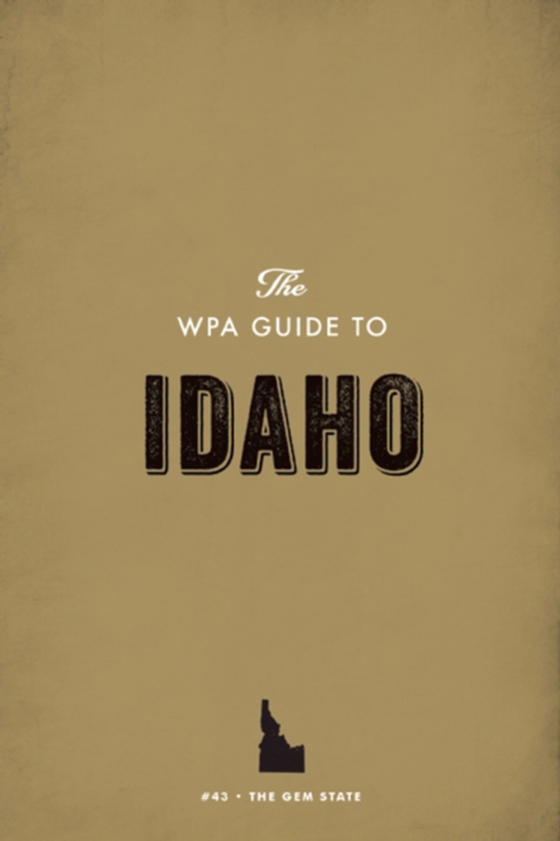 WPA Guide to Idaho