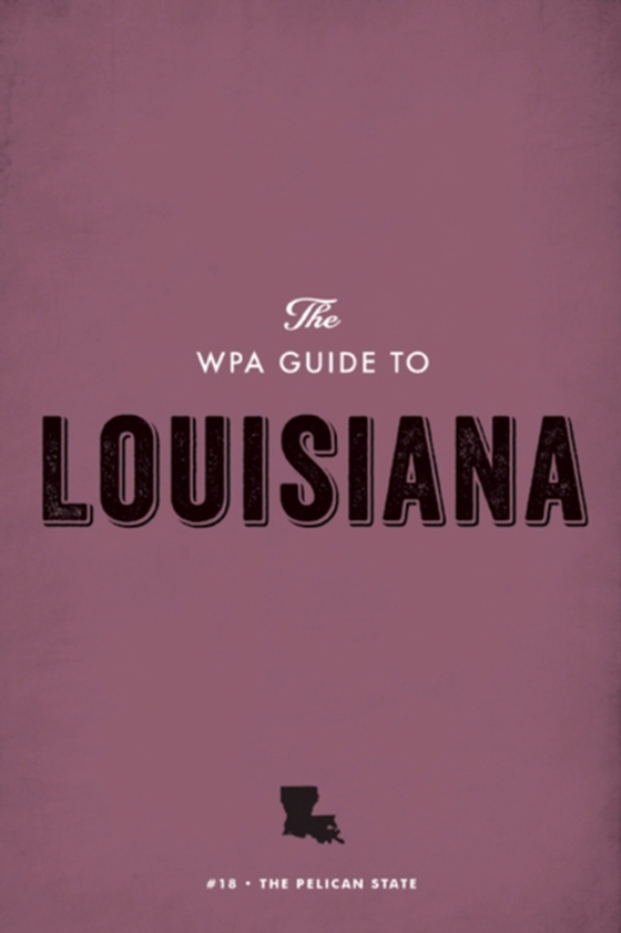 WPA Guide to Louisiana