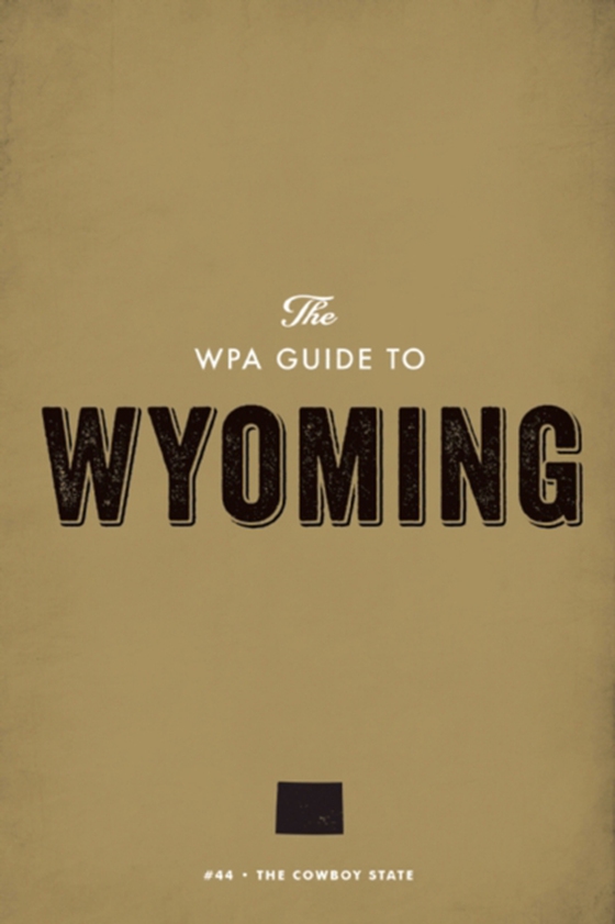 WPA Guide to Wyoming