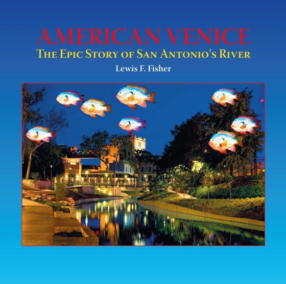 American Venice (e-bog) af Fisher, Lewis  F.