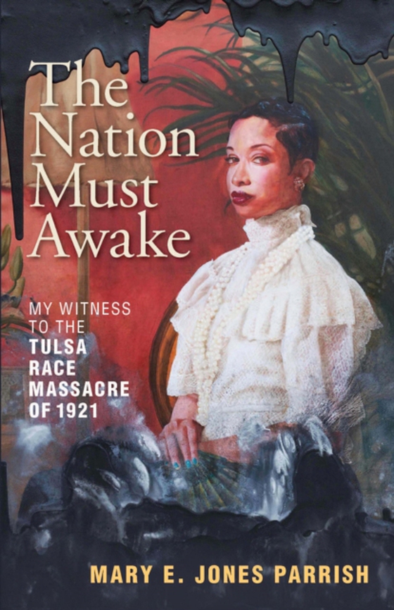 Nation Must Awake (e-bog) af Parrish, Mary E. Jones