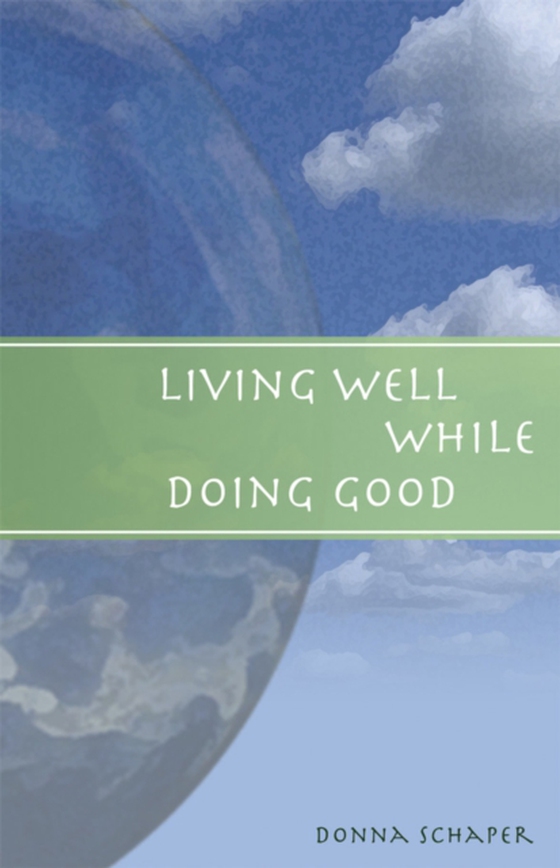 Living Well While Doing Good