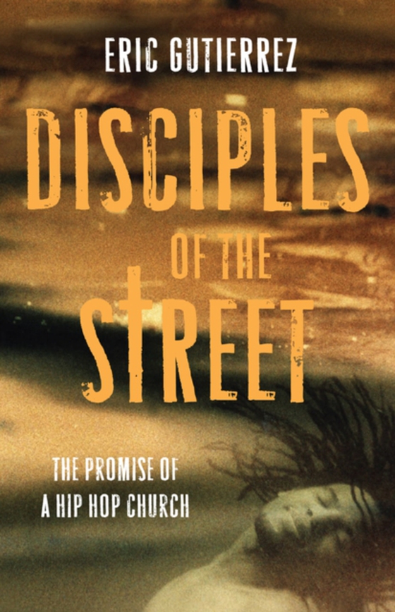 Disciples of the Street (e-bog) af Gutierrez, Eric