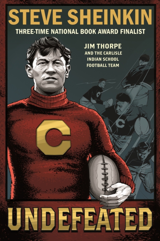 Undefeated: Jim Thorpe and the Carlisle Indian School Football Team (e-bog) af Sheinkin, Steve