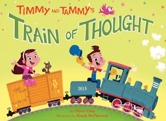 Timmy and Tammy's Train of Thought (e-bog) af Chin, Oliver