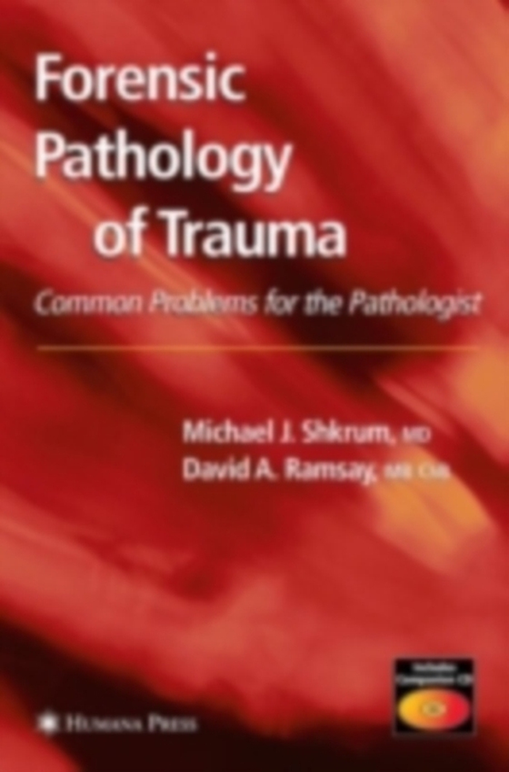 Forensic Pathology of Trauma (e-bog) af Ramsay, David A.