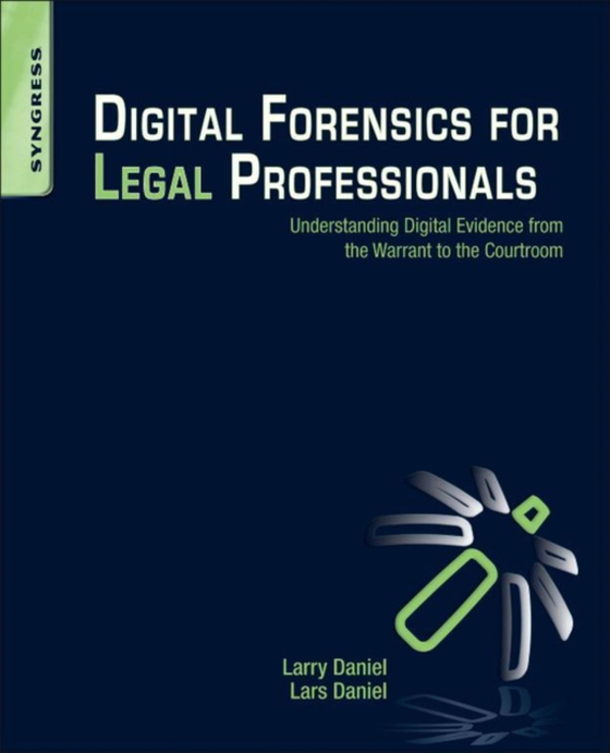 Digital Forensics for Legal Professionals (e-bog) af Daniel, Lars