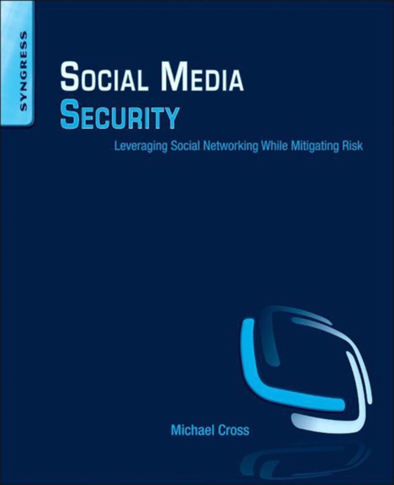 Social Media Security (e-bog) af Cross, Michael