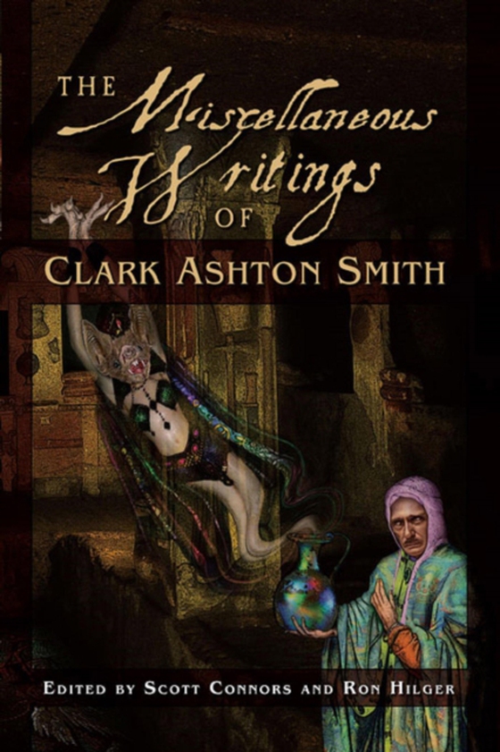 Miscellaneous Writings of Clark Ashton Smith (e-bog) af Smith, Clark Ashton