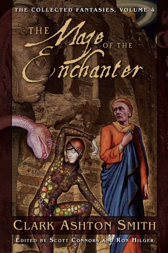 Collected Fantasies of Clark Ashton Smith: The Maze of the Enchanter (e-bog) af Smith, Clark Ashton