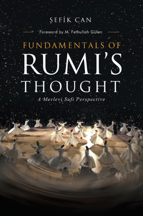 Fundamentals Of Rumis Thought (e-bog) af Can, Sefik