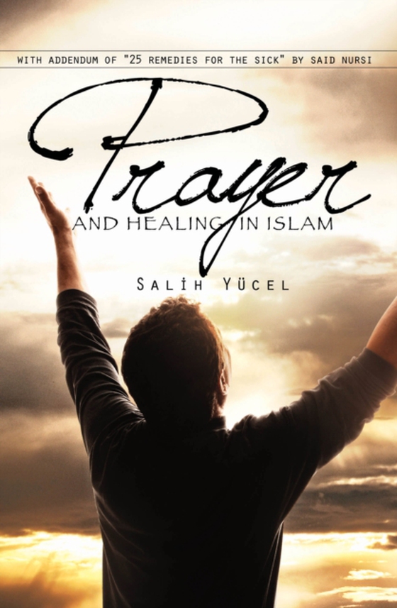 Prayer And Healing In Islam (e-bog) af Yucel, Salih