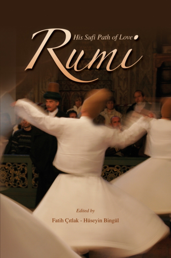 Rumi And His Sufi Path Of Love (e-bog) af Citlak, Faith