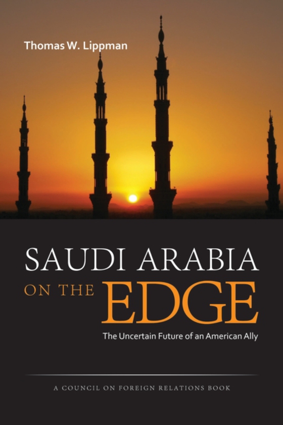 Saudi Arabia on the Edge (e-bog) af Lippman, Thomas W.